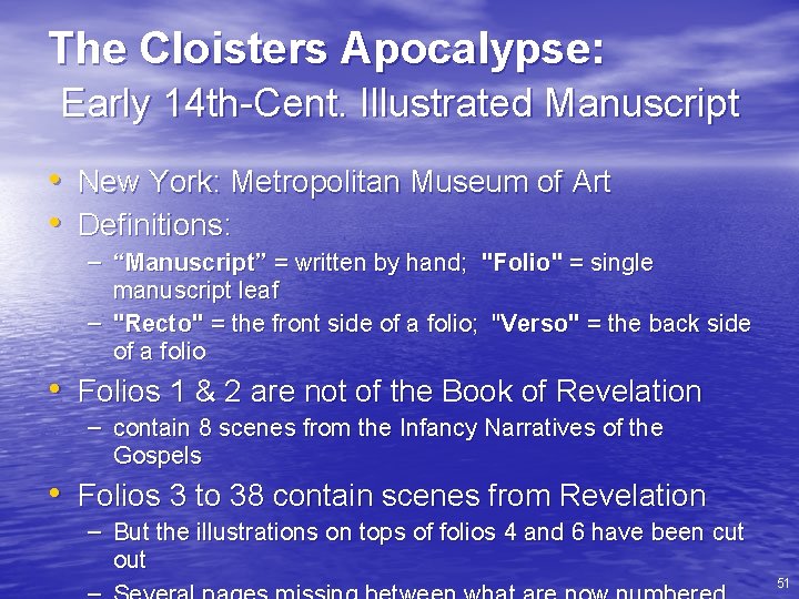 The Cloisters Apocalypse: Early 14 th-Cent. Illustrated Manuscript • New York: Metropolitan Museum of