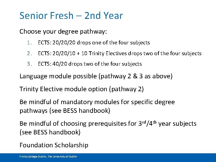 Senior Fresh – 2 nd Year Choose your degree pathway: 1. ECTS: 20/20/20 drops