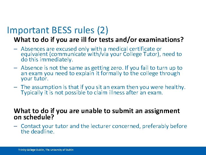 Important BESS rules (2) What to do if you are ill for tests and/or