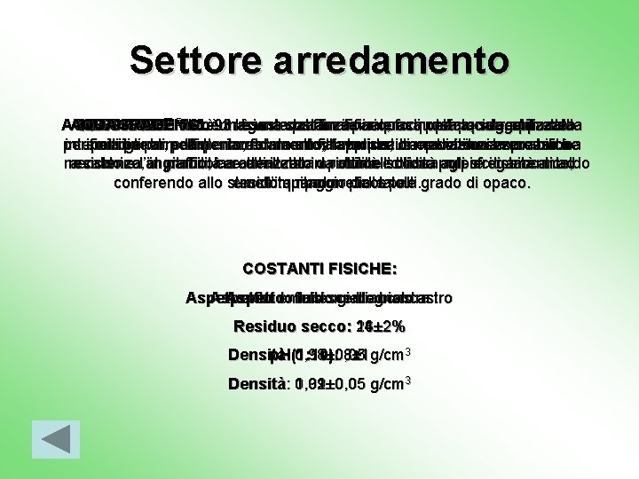 Settore arredamento ®NW: ® 61: AQUAGRADE SE KEBINDER W 13: è ®la nitroemulsione GLèè