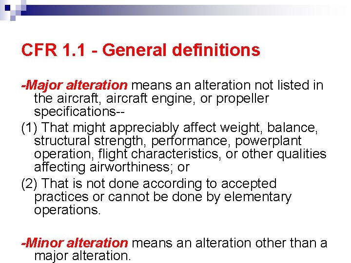 CFR 1. 1 - General definitions -Major alteration means an alteration not listed in