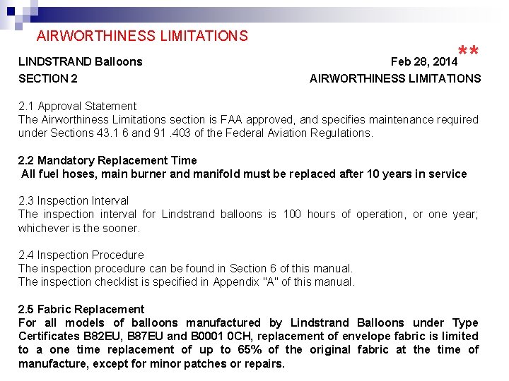 AIRWORTHINESS LIMITATIONS LINDSTRAND Balloons SECTION 2 Feb 28, 2014 ** AIRWORTHINESS LIMITATIONS 2. 1