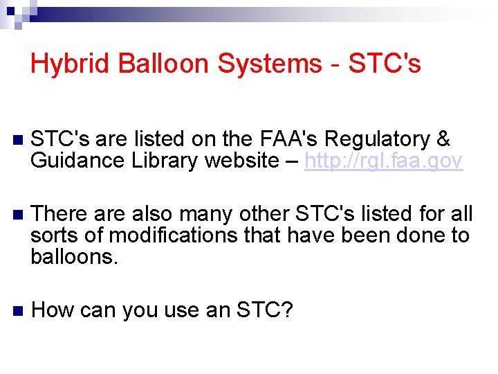 Hybrid Balloon Systems - STC's are listed on the FAA's Regulatory & Guidance Library