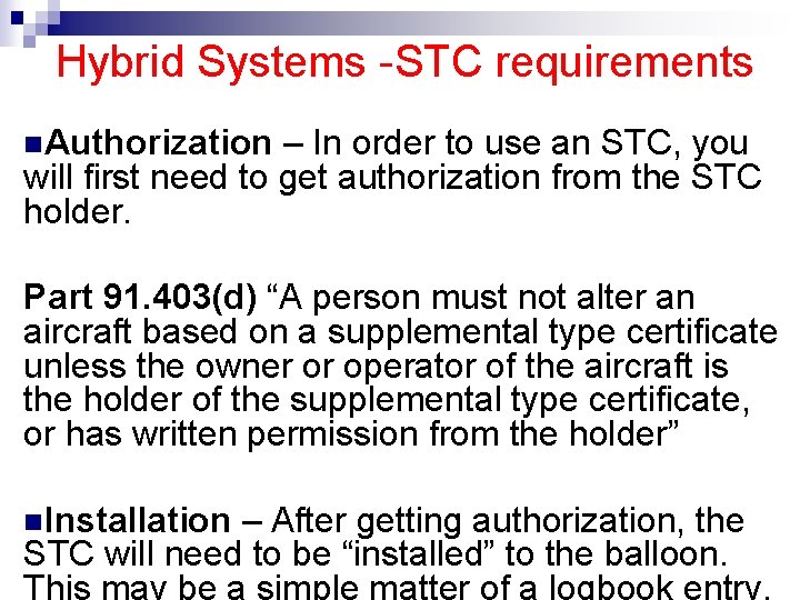 Hybrid Systems -STC requirements Authorization – In order to use an STC, you will