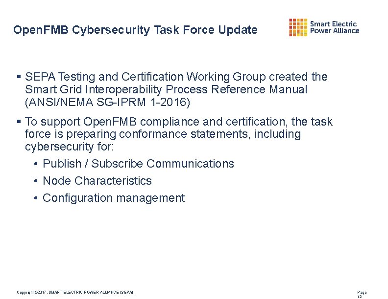 Open. FMB Cybersecurity Task Force Update SEPA Testing and Certification Working Group created the