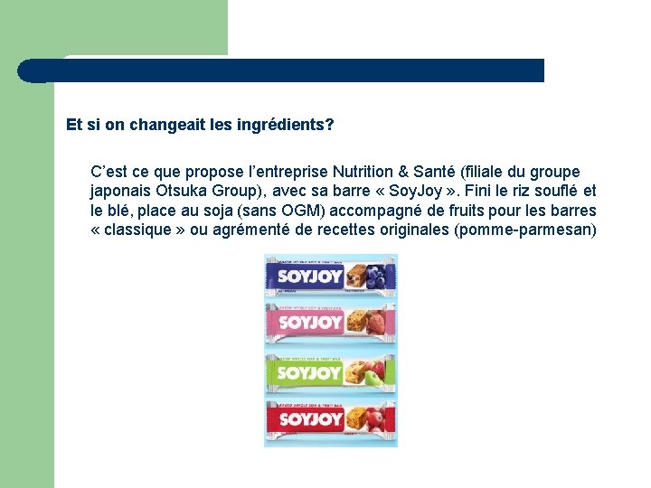 Et si on changeait les ingrédients? C’est ce que propose l’entreprise Nutrition & Santé