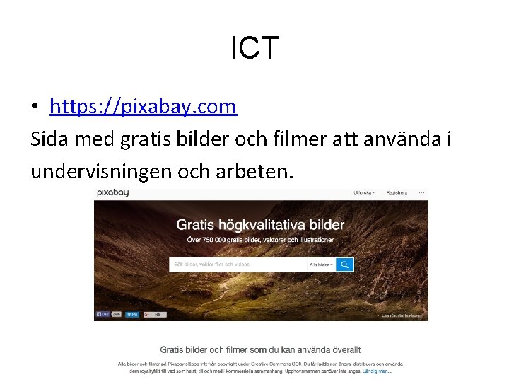 ICT • https: //pixabay. com Sida med gratis bilder och filmer att använda i