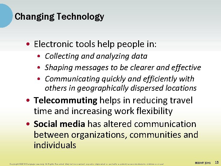 Changing Technology • Electronic tools help people in: • Collecting and analyzing data • Changing Technology • Electronic tools help people in: • Collecting and analyzing data •
