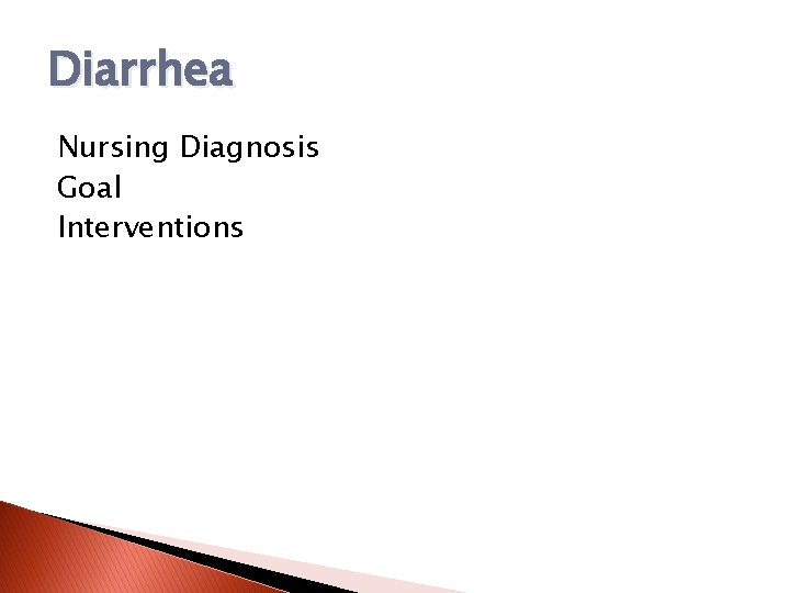 Diarrhea Nursing Diagnosis Goal Interventions 