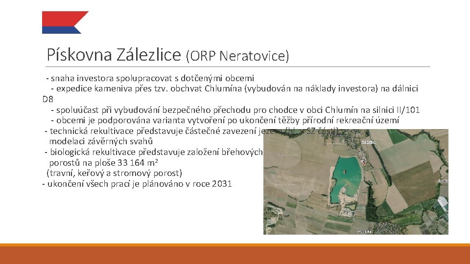 Pískovna Zálezlice (ORP Neratovice) - snaha investora spolupracovat s dotčenými obcemi - expedice kameniva