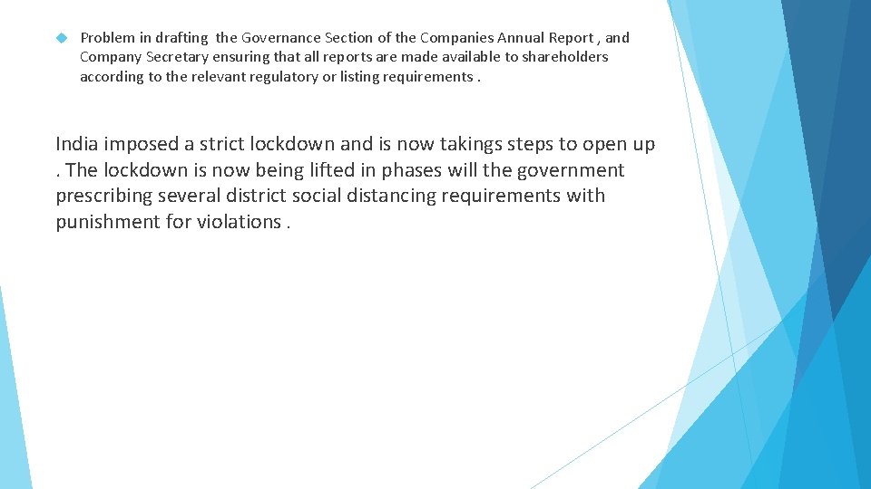  Problem in drafting the Governance Section of the Companies Annual Report , and