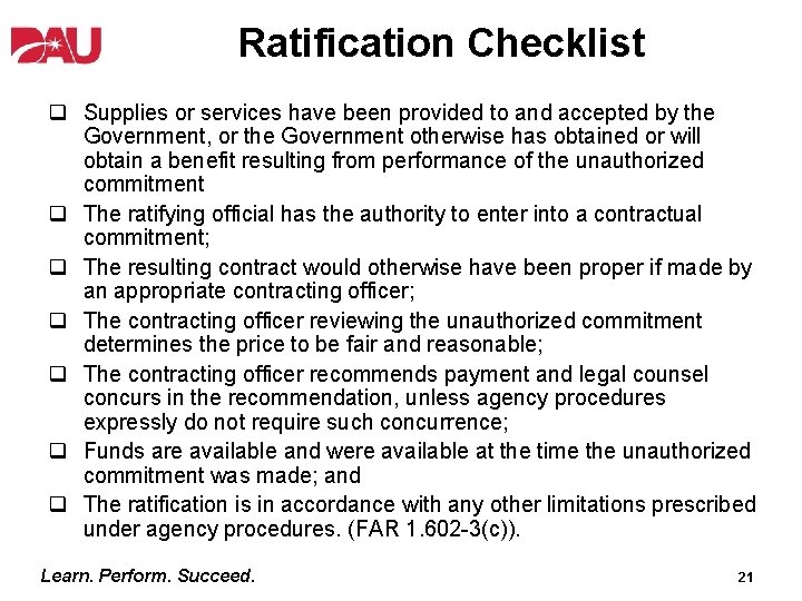 Ratification Checklist q Supplies or services have been provided to and accepted by the