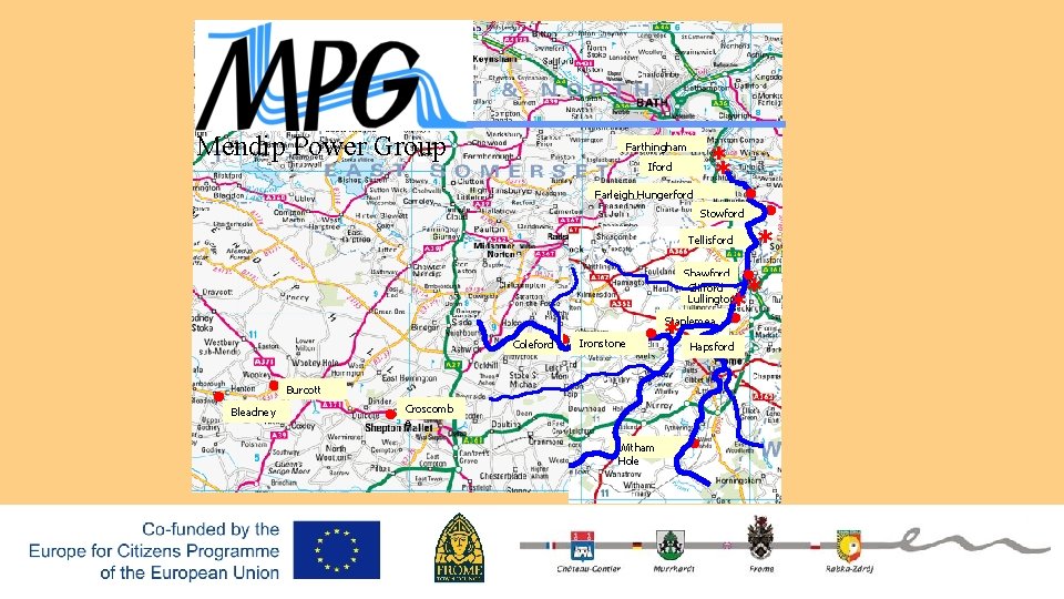 Mendip Power Group * * Farthingham Iford Farleigh Hungerford Stowford Tellisford Bleadney Burcott Ironstone