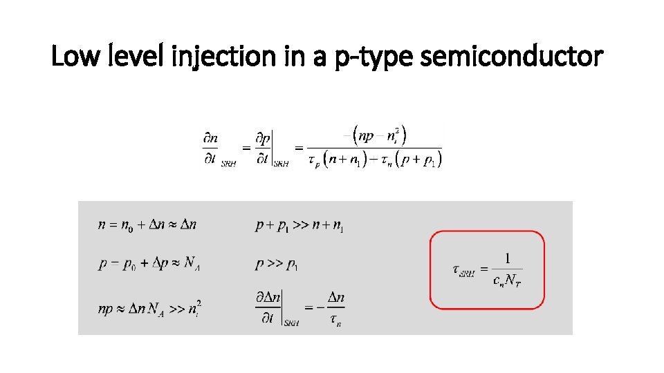 Low level injection in a p-type semiconductor 