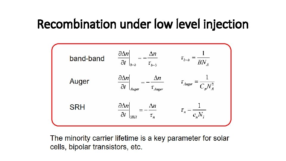 Recombination under low level injection 