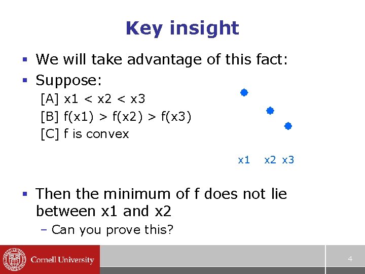 Key insight § We will take advantage of this fact: § Suppose: [A] x