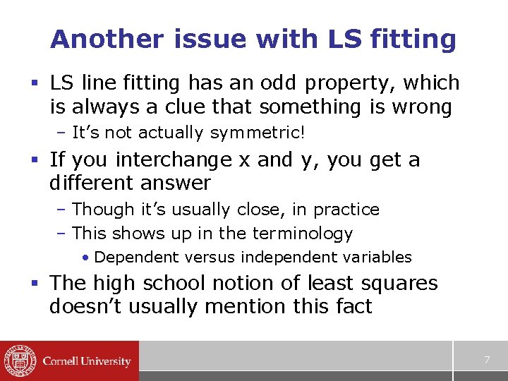 Another issue with LS fitting § LS line fitting has an odd property, which