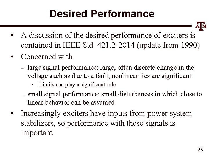 Desired Performance • A discussion of the desired performance of exciters is contained in