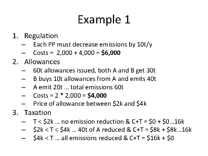 Example 1 1. Regulation – – Each PP must decrease emissions by 10 t/y