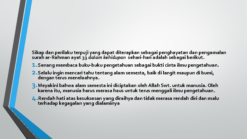 Sikap dan perilaku terpuji yang dapat diterapkan sebagai penghayatan dan pengamalan surah ar-Rahman ayat