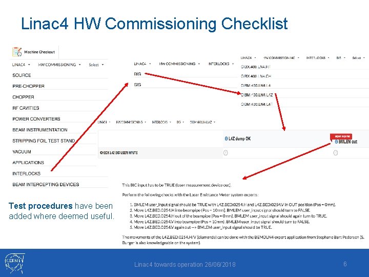 Linac 4 HW Commissioning Checklist Test procedures have been added where deemed useful. Linac
