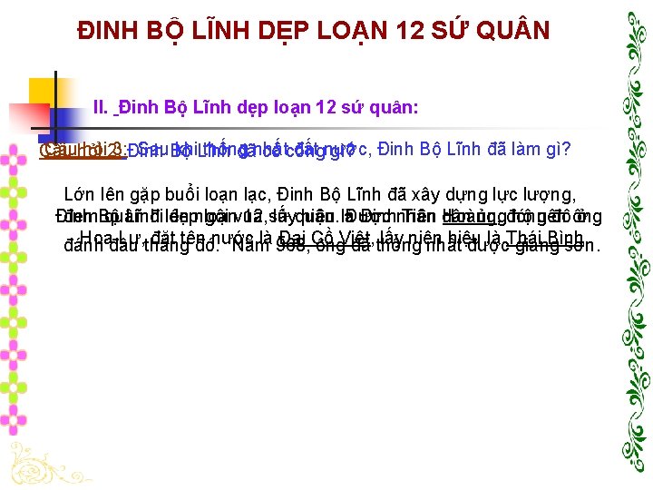 ĐINH BỘ LĨNH DẸP LOẠN 12 SỨ QU N II. Đinh Bộ Lĩnh dẹp