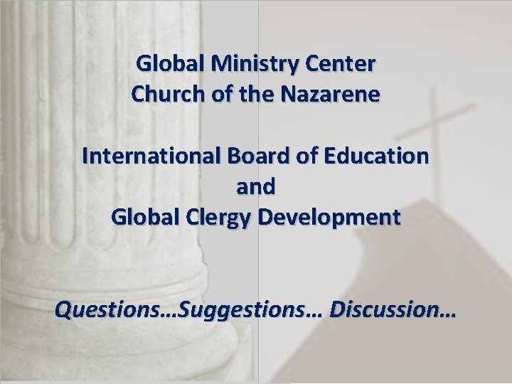 Global Ministry Center Church of the Nazarene International Board of Education and Global Clergy