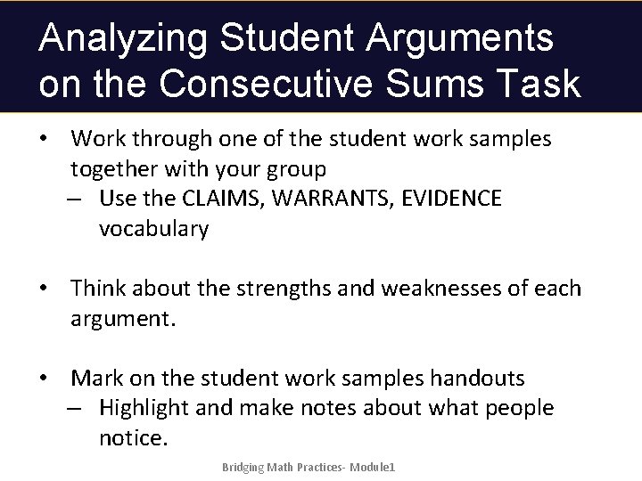 Analyzing Student Arguments on the Consecutive Sums Task • Work through one of the