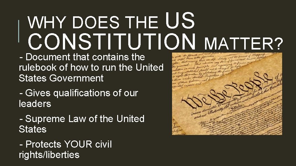 US CONSTITUTION - Document that contains the WHY DOES THE rulebook of how to