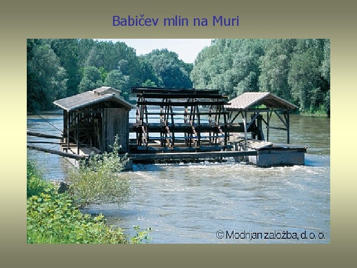 Babičev mlin na Muri 