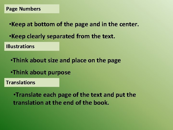 Page Numbers • Keep at bottom of the page and in the center. •