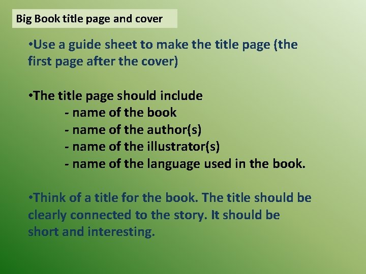 Big Book title page and cover • Use a guide sheet to make the