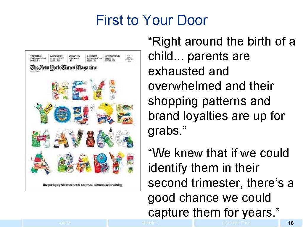 First to Your Door “Right around the birth of a child. . . parents
