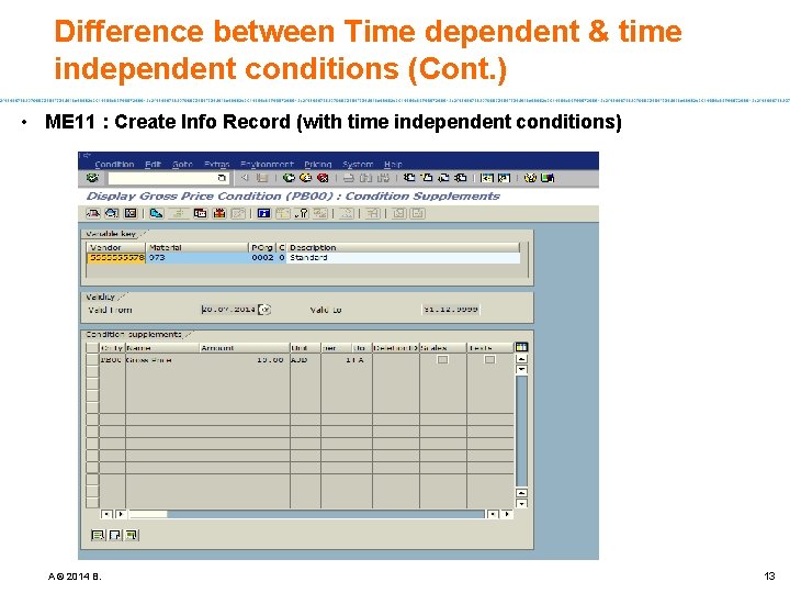 Difference between Time dependent & time independent conditions (Cont. ) • ME 11 :