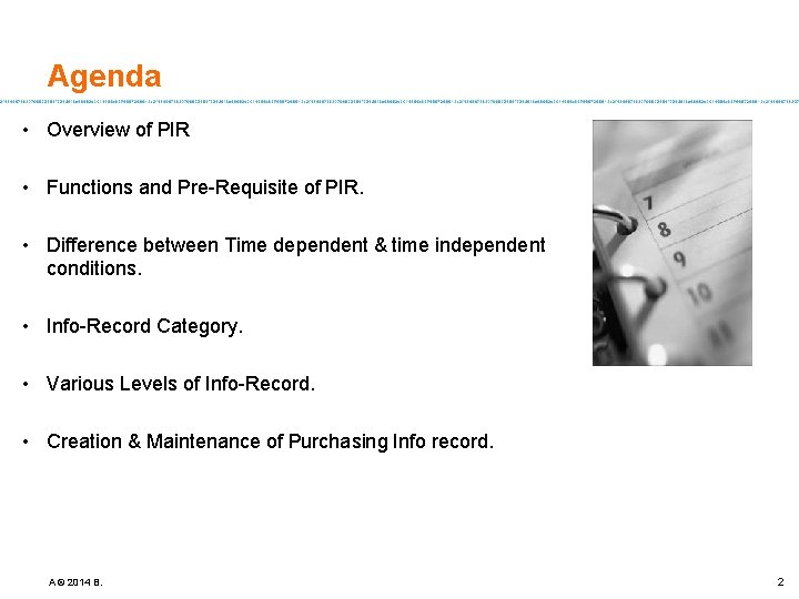 Agenda • Overview of PIR • Functions and Pre-Requisite of PIR. • Difference between