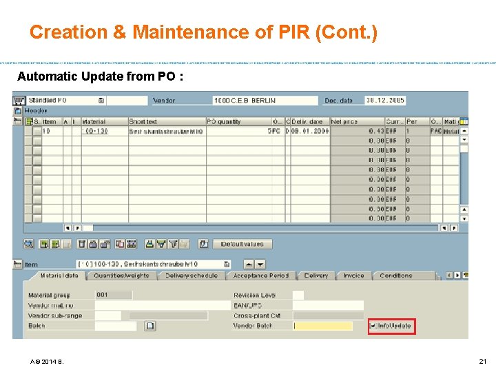 Creation & Maintenance of PIR (Cont. ) Automatic Update from PO : A ©