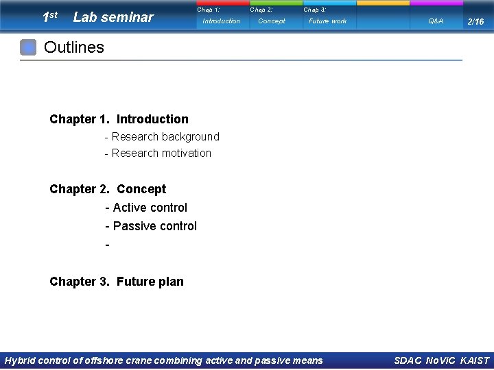 1 st Lab seminar Chap 1: Introduction Chap 2: Concept Chap 3: Future work