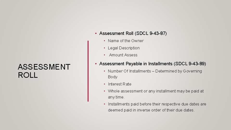  • Assessment Roll (SDCL 9 -43 -87) • Name of the Owner •