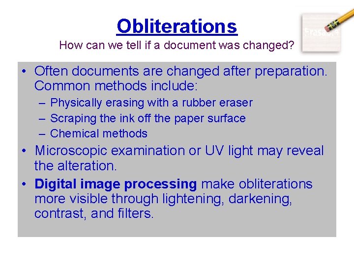 Obliterations How can we tell if a document was changed? • Often documents are