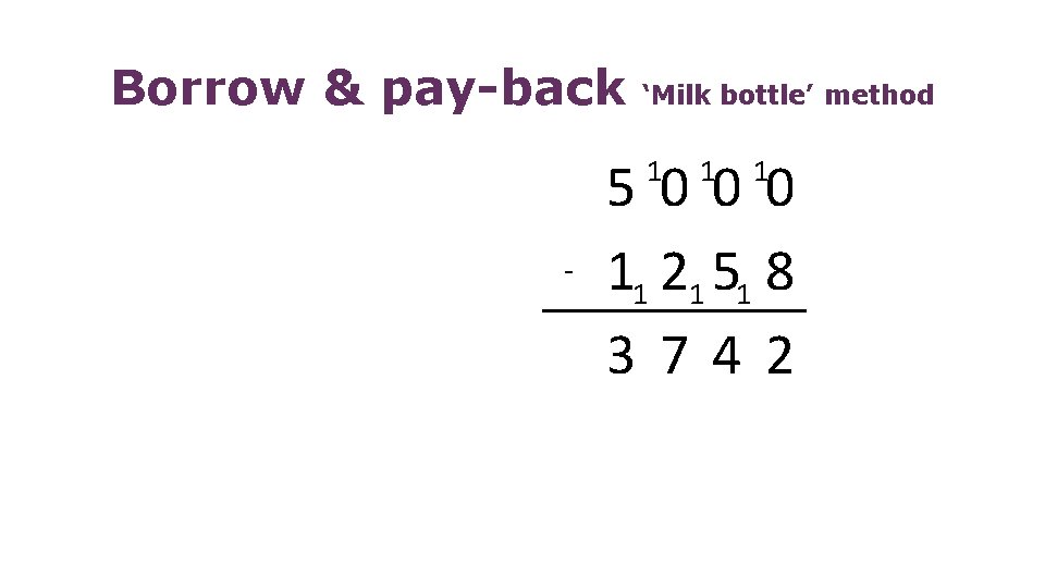 Borrow & pay-back ‘Milk bottle’ method 5000 11 21 51 8 3742 1 -