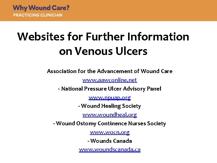 Websites for Further Information on Venous Ulcers Association for the Advancement of Wound Care