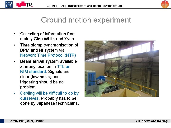 CERN, BE-ABP (Accelerators and Beam Physics group) Ground motion experiment • • Collecting of