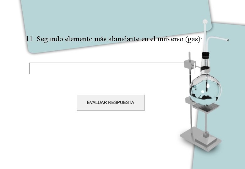 11. Segundo elemento más abundante en el universo (gas): 