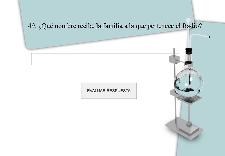 49. ¿Qué nombre recibe la familia a la que pertenece el Radio? 