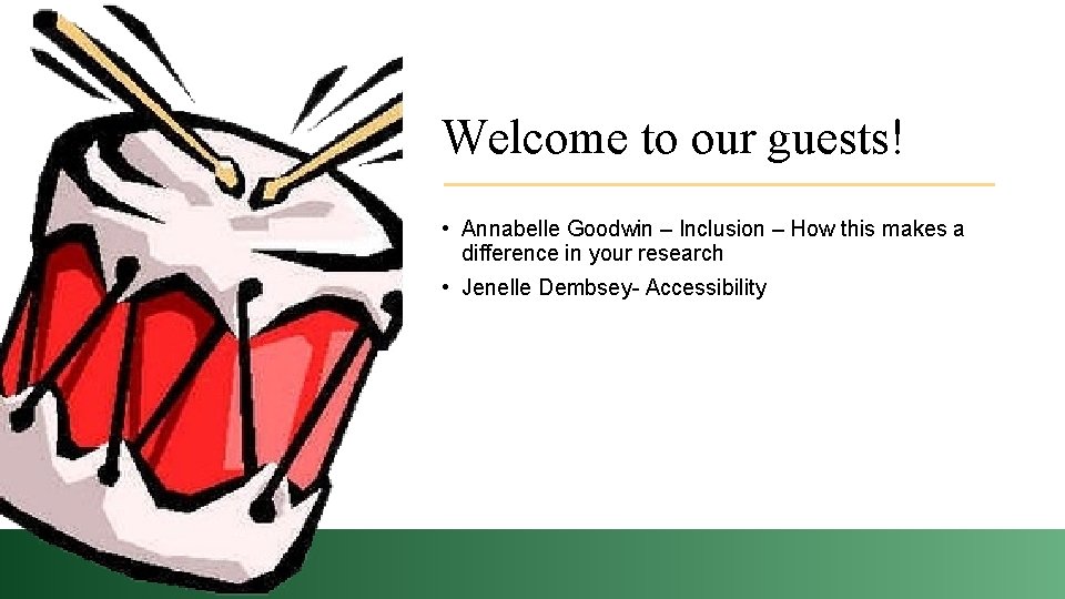 Welcome to our guests! • Annabelle Goodwin – Inclusion – How this makes a