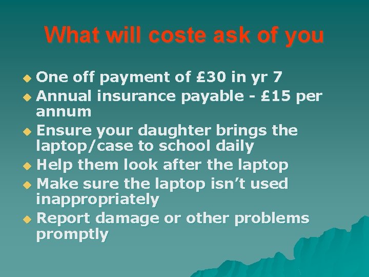 What will coste ask of you One off payment of £ 30 in yr