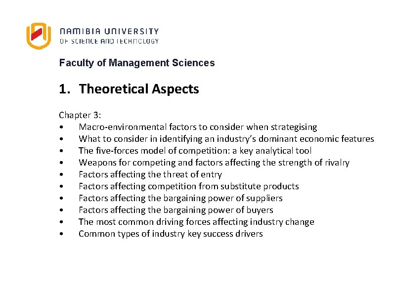 Faculty of Management Sciences 1. Theoretical Aspects Chapter 3: • Macro-environmental factors to consider