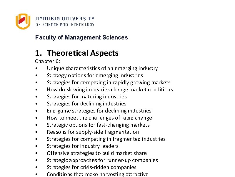 Faculty of Management Sciences 1. Theoretical Aspects Chapter 6: • Unique characteristics of an