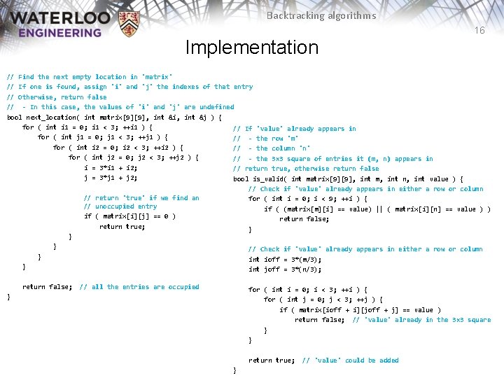 Backtracking algorithms 16 Implementation // Find the next empty location in 'matrix' // If Backtracking algorithms 16 Implementation // Find the next empty location in 'matrix' // If