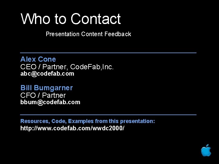 Who to Contact Presentation Content Feedback Alex Cone CEO / Partner, Code. Fab, Inc.
